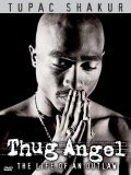 Tupac Shakur: Thug Angel is the best movie in Anthony «Treach» Criss filmography.
