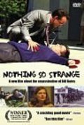 Nothing So Strange movie in Brian Flemming filmography.
