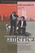 Someone Else's America is the best movie in Miki Manojlovic filmography.