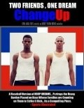 Change Up is the best movie in Rafael Rodriguez filmography.