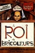 Le roi des bricoleurs movie in Michel Serrault filmography.