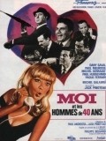Moi et les hommes de 40 ans movie in Michel Galabru filmography.
