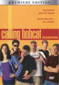 Calling Bobcat is the best movie in Daniel Sauli filmography.