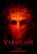 Vermilion movie in Aaron Sims filmography.