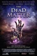 The Dead Matter movie in Edward Douglas filmography.