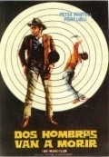 Dos hombres van a morir movie in Rafael Romero Marchent filmography.