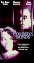 Common Bonds is the best movie in Ike Gingrich filmography.