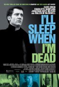 I'll Sleep When I'm Dead movie in Mike Hodges filmography.
