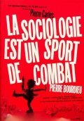 La sociologie est un sport de combat is the best movie in Jose Bove filmography.