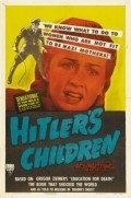 Hitler's Children is the best movie in Erford Gage filmography.