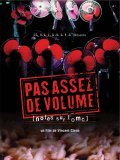 Pas assez de volume! - Notes sur l'OMC is the best movie in Jose Bove filmography.