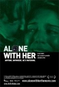 Alone with Her movie in Jordana Spiro filmography.