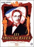 Les aristocrates movie in Denys de La Patelliere filmography.