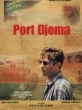 Port Djema movie in Eric Heumann filmography.
