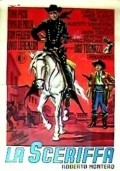 The Sheriff movie in Roberto Byanchi Montero filmography.