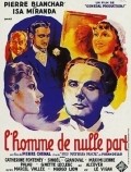 L'homme de nulle part movie in Pierre Chenal filmography.