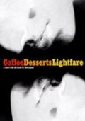 Coffee, Desserts, Lightfare movie in Jesus M. Rodriguez filmography.