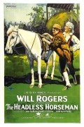 The Headless Horseman movie in Will Rogers filmography.