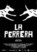 La perrera is the best movie in Diego Richard Torbay filmography.