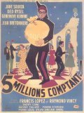 Cinq millions comptant is the best movie in Max Desrau filmography.