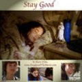 Stay Good movie in Julie Gribble filmography.