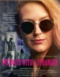 Intimate with a Stranger is the best movie in Roderick Mangin-Turner filmography.