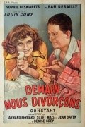 Demain nous divorcons movie in Louis Cuny filmography.