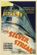 The Silver Streak movie in Theodore von Eltz filmography.