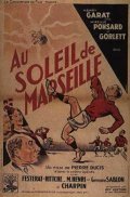 Au soleil de Marseille is the best movie in Mireille Ponsard filmography.