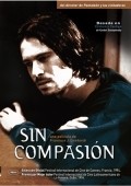 Sin compasion movie in Francisco J. Lombardi filmography.