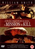 A Mission to Kill is the best movie in Merlin Miller filmography.