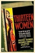 Thirteen Women movie in Myrna Loy filmography.