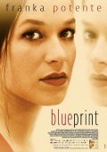 Blueprint movie in Rolf Schubel filmography.