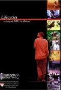 Lifecycles: A Story of AIDS in Malawi movie in Sierra Bellows filmography.