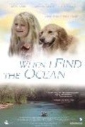 When I Find the Ocean is the best movie in Natalie Canerday filmography.