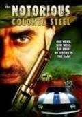 The Notorious Colonel Steel movie in Kristofer Forbs filmography.