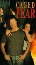 Caged Fear is the best movie in Kim Danzer filmography.