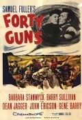 Forty Guns movie in Samuel Fuller filmography.