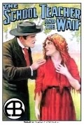 The School Teacher and the Waif movie in Edwin August filmography.