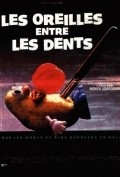 Les oreilles entre les dents movie in Jean-Luc Bideau filmography.