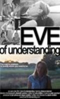 Eve of Understanding is the best movie in Kit Gwin filmography.