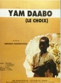 Yam Daabo movie in Idrissa Ouedraogo filmography.