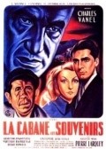 La cabane aux souvenirs movie in Richard Francoeur filmography.