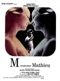 M comme Mathieu movie in Brigitte Fossey filmography.