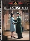 I'll Be Seeing You is the best movie in Kenny Bowers filmography.