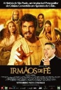 Irmaos de Fe is the best movie in Phellipe Haagensen filmography.