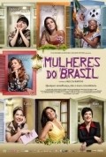 Mulheres do Brasil movie in Malu De Martino filmography.