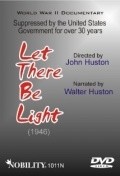 Let There Be Light movie in John Huston filmography.
