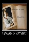 A Swarm in May movie in Jack May filmography.