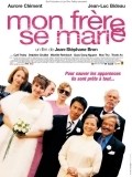 Mon frere se marie is the best movie in Sophie Jeannotat filmography.